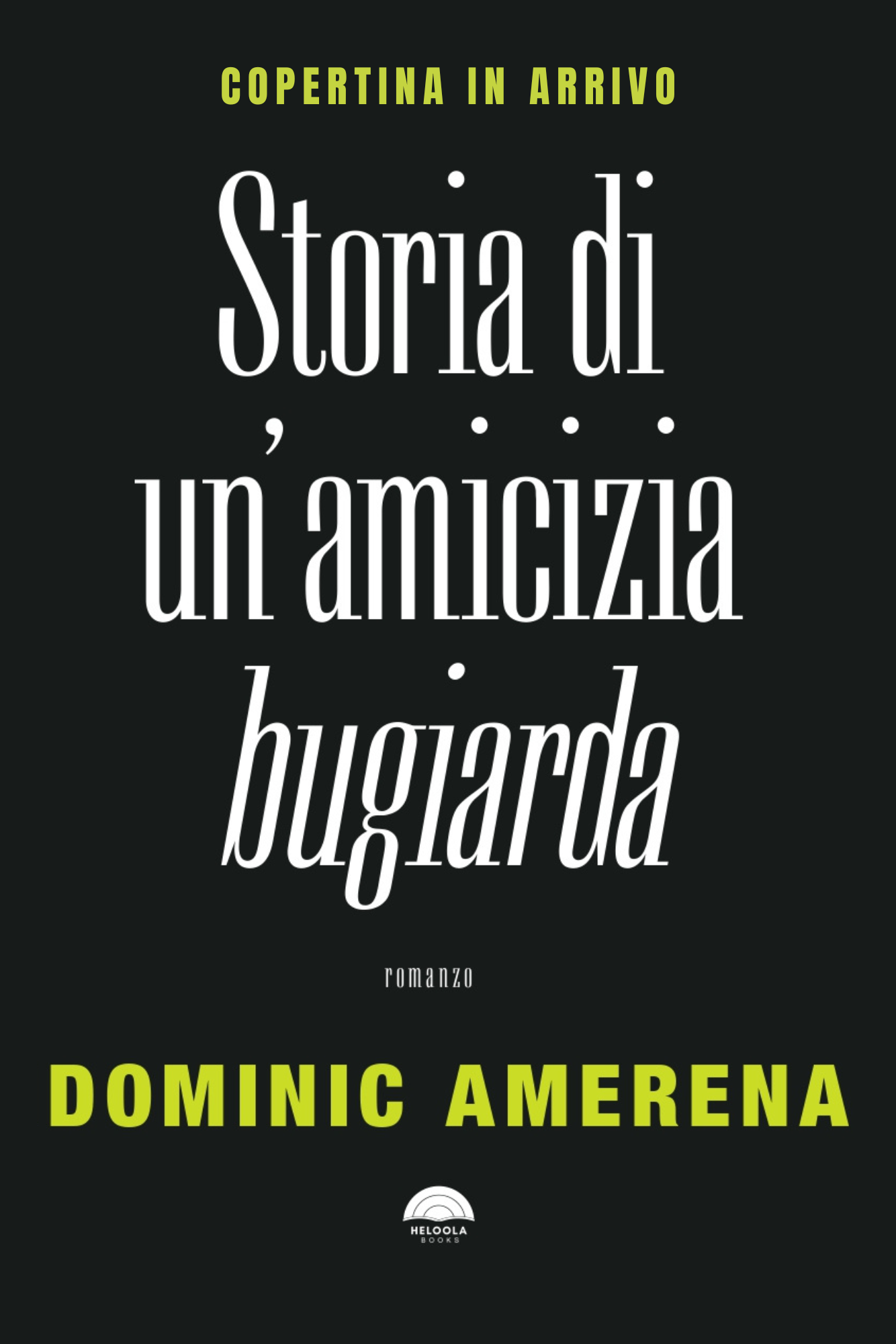 Storia di un'amicizia bugiarda